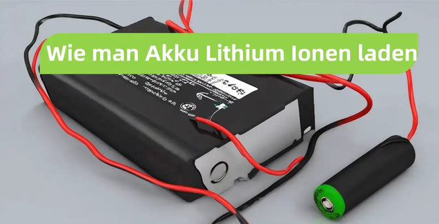 Akku Lithium Ionen laden