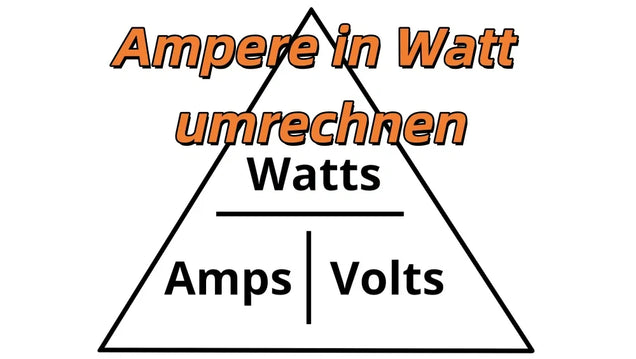 Ampere in Watt umrechnen