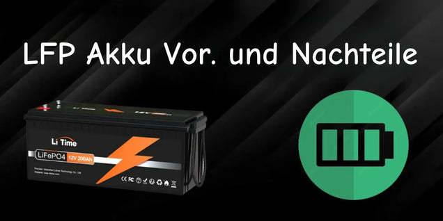 LFP Akku Vor. und Nachteile