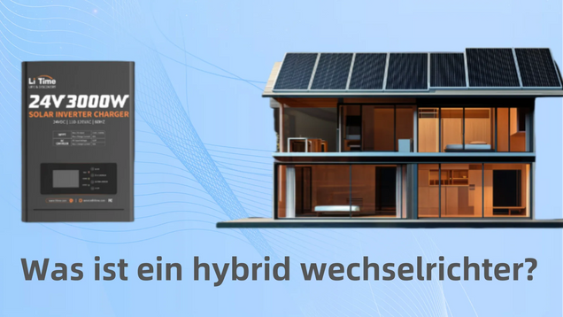 Was ist ein Hybrid-Wechselrichter? Vorteile & Einsatzgebiete