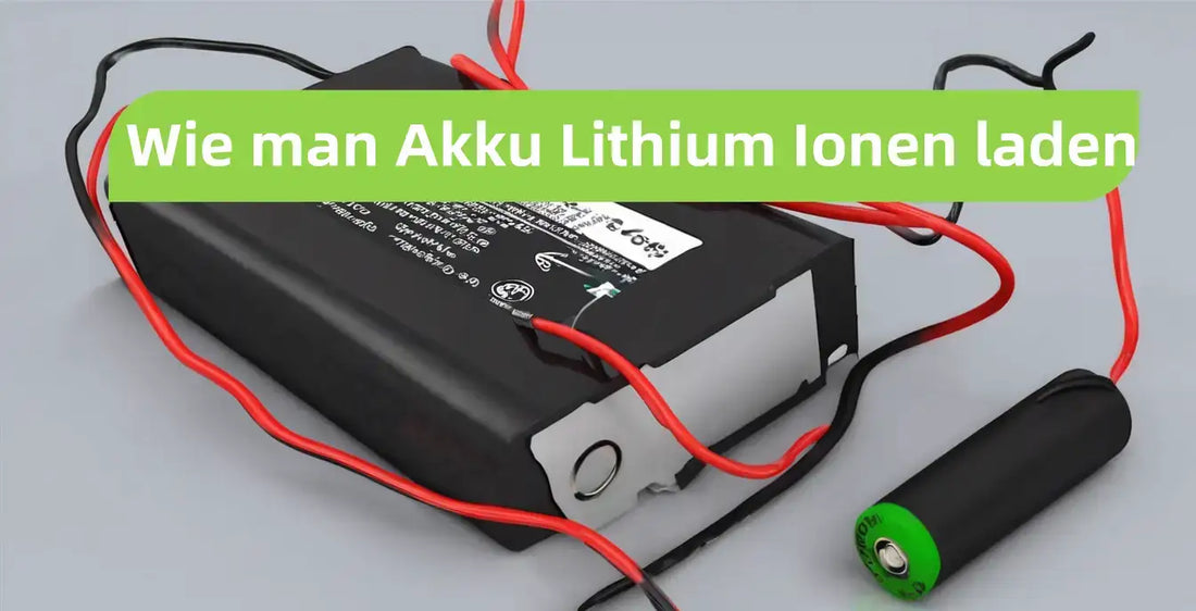Akku Lithium Ionen laden