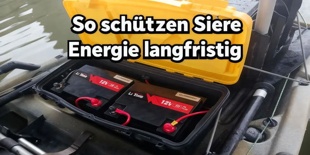 LiTime 12V LiFePO4 Batterien im wasserdichten Schutzkasten auf einem Kajak – so schützen Sie Ihre Energie langfristig