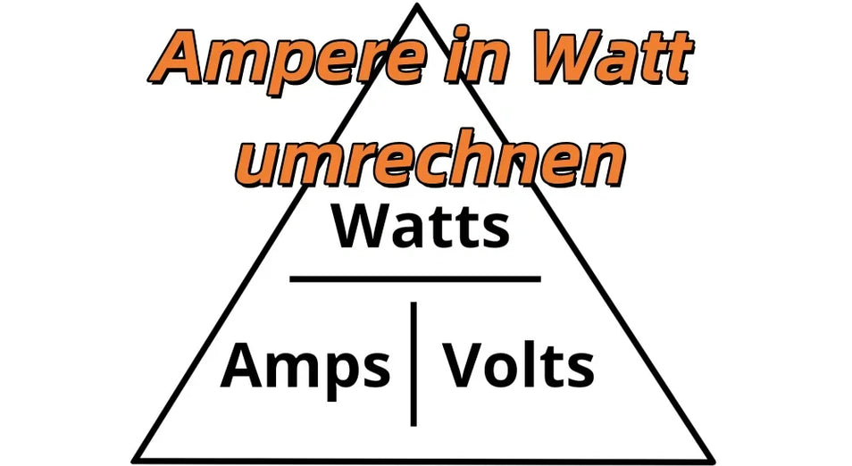 Ampere in Watt umrechnen